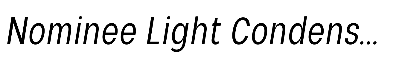 Nominee Light Condensed Italic